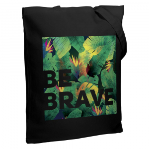 Холщовая сумка «Будь храбрым!», черная - купить оптом